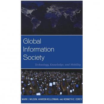 Global Information Society: Technology, Knowledge, and Mobility