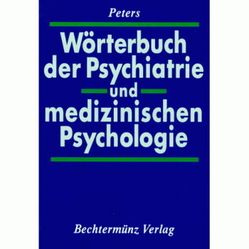 Wörterbuch der Psychiatrie und medizinischen Psychologie