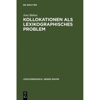 Kollokationen als lexikographisches Problem