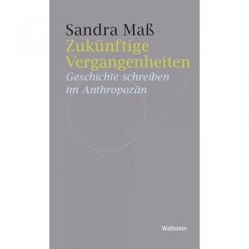 Zukünftige Vergangenheiten