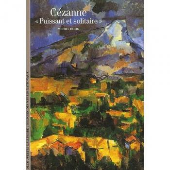 Cézanne : Puissant et solitaire
