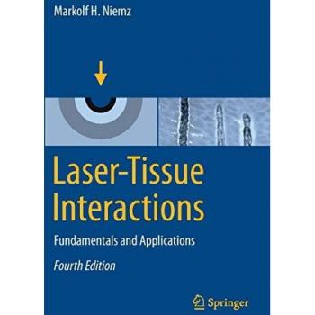 Laser-Tissue Interactions: Fundamentals and Applications