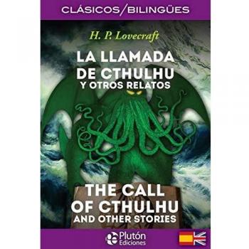 La llamada de cthulhu y otros relatos / The call of cthulhu