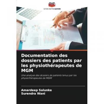 Salunke, Amardeep: Documentation des dossiers des patients par les physiothérapeutes de MGM
