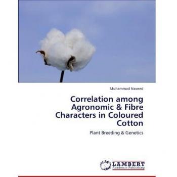 Correlation among Agronomic & Fibre Characters in Coloured Cotton: Plant Breeding & Genetics