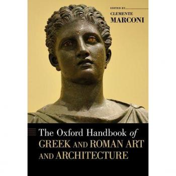 Oxford Handbook of Greek and Roman Art and Architecture (Oxford Handbooks)