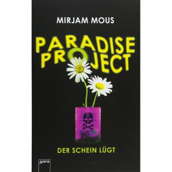 Mirjam Mous Paradise Project: Der Schein Lügt