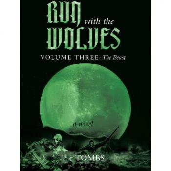 Run with the Wolves: Volume III: The Beast
