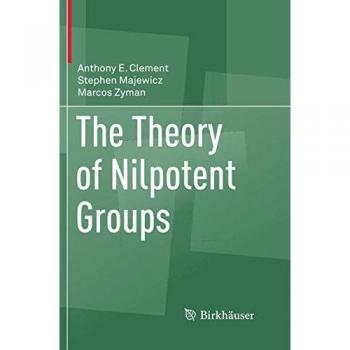 The Theory of Nilpotent Groups