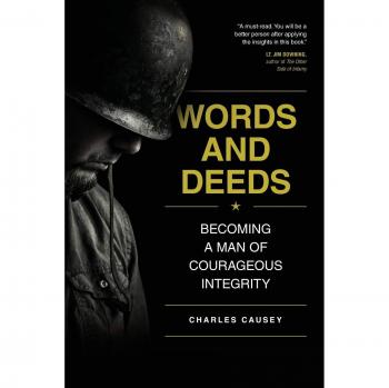 Words and Deeds: Becoming a Man of Courageous Integrity