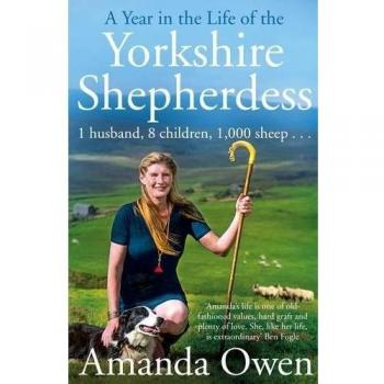 A Year In The Life Of The Yorkshire Shepherdess By Amanda Owen Book Hardcover