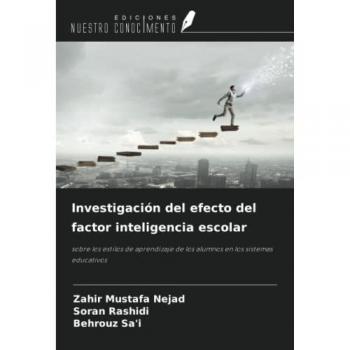 Nejad, Zahir Mustafa: Investigación del efecto del factor inteligencia escolar