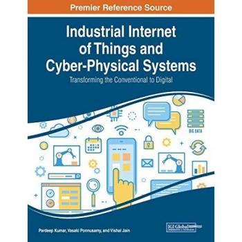 Industrial Internet of Things and Cyber-Physical Systems: Transforming the Conventional to Digital