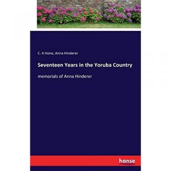 Seventeen Years in the Yoruba Country
