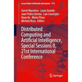 Distributed Computing and Artificial Intelligence, Special Sessions II, 21st International Conference
