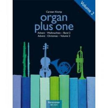 organ plus one: Advent / Weihnachten Band 2 (Originalwerke und Bearbeitungen für Gottesdienst und Konzert)