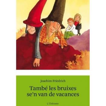 També les bruixes se'n van de vacances (Tapa blanda).