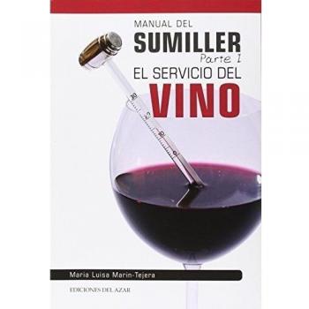 Manual del Sumiller: El servicio del vino