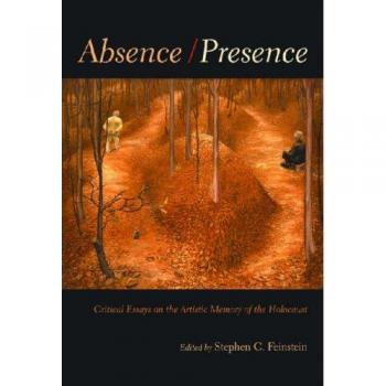Stephen C. Feinstein Absence / Presence (Hardback) (UK IMPORT)