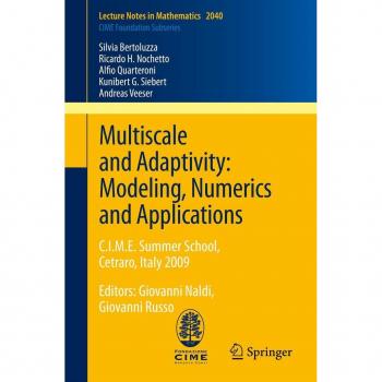 Multiscale and Adaptivity: Modeling, Numerics and Applications