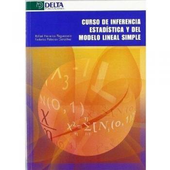 Curso de inferencia estadistica y del modelo lineal simple.