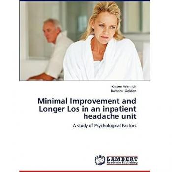 Minimal Improvement and Longer Los in an inpatient headache unit: A study of Psychological Factors