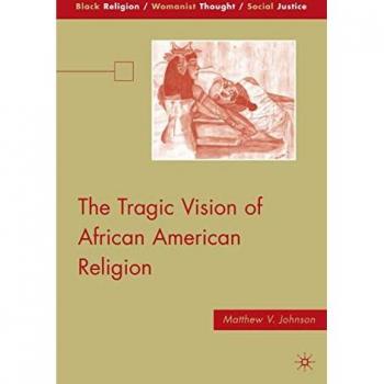 Johnson, M.: The Tragic Vision of African American Religion