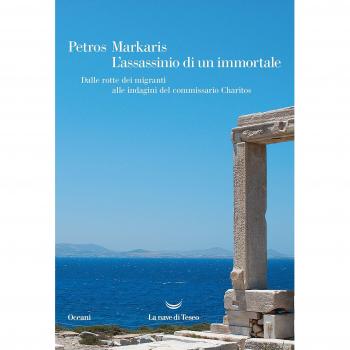 L'assassinio di un immortale. Dalle rotte dei migranti alle indagini del commissario Charitos