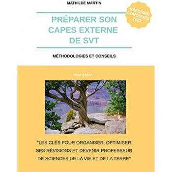 Préparer son CAPES externe de SVT: Carnet de méthodologie et de conseils