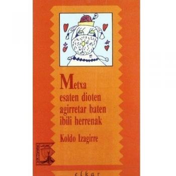 Metxa esaten dioten agirretar baten ibili herrenak