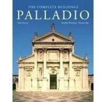 Andrea Palladio Palladio. Sämtliche Bauwerke: The Complete Buildings