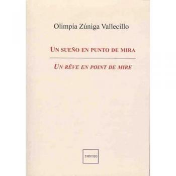 un rêve en point de mire / un sueño en punto de mira