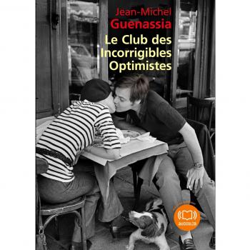 Le Club des incorrigibles optimistes