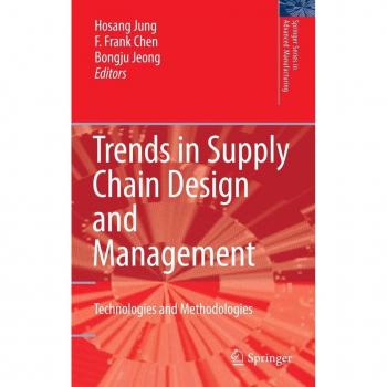 Trends in Supply Chain Design and Management