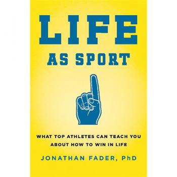 LIFE AS SPORT By Jonathan Fader (Hardcover)  (9780738218953)