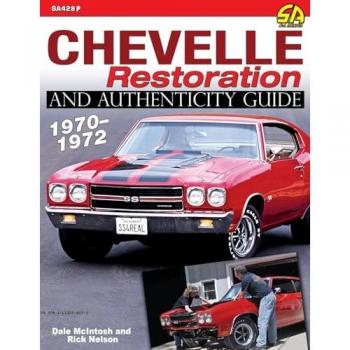 Chevelle Restoration and Authenticity Guide 1970-1972