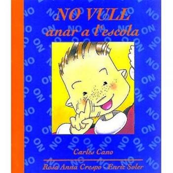 No vull anar a l'escola (Tapa blanda).