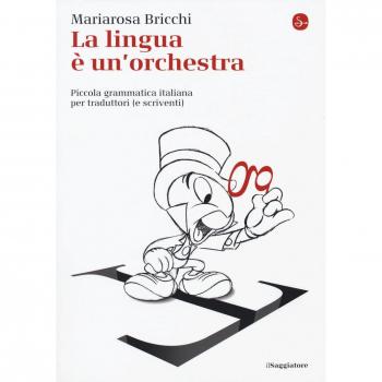 La lingua è un'orchestra. Piccola grammatica italiana per traduttori