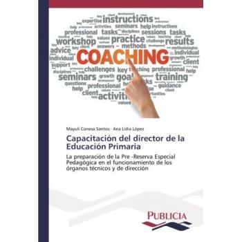Capacitación del director de la Educación Primaria: La preparación de la Pre -Reserva Especial Pedagógica en el funcionamiento de los órganos técnicos y de dirección
