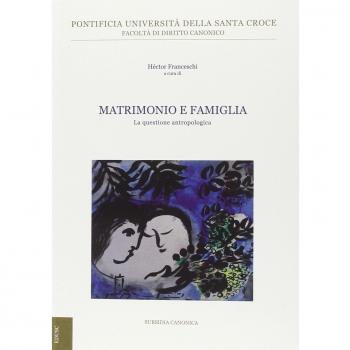 Matrimonio e famiglia. La questione antropologica