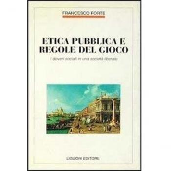 Etica pubblica e regole del gioco. I doveri sociali in una società liberale
