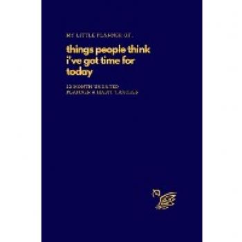 My Little Planner of Things People Think I've Got Time For Today
