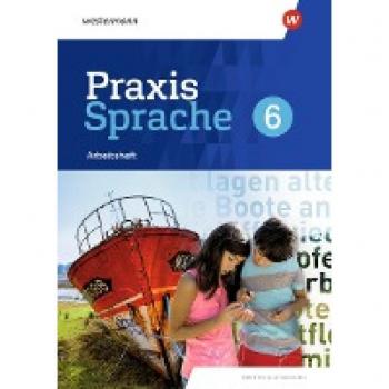 Praxis Sprache 6. Arbeitsheft. Differenzierende Ausgabe für Sachsen