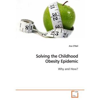 Solving the Childhood Obesity Epidemic