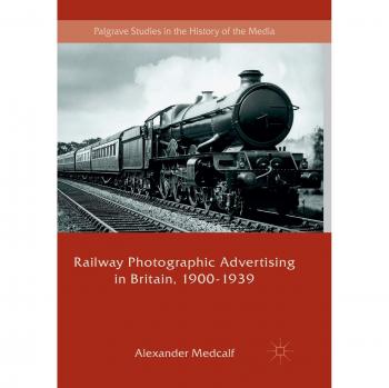 Railway Photographic Advertising in Britain, 1900-1939