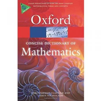Concise Oxford Dictionary of Mathematics Christopher, Nicholson,