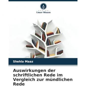 Auswirkungen der schriftlichen Rede im Vergleich zur mündlichen Rede