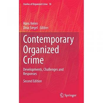 Contemporary Organized Crime: Developments, Challenges and Responses