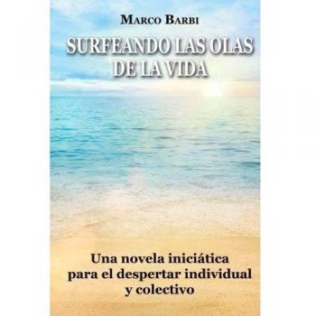 SURFEANDO LAS OLAS DE LA VIDA