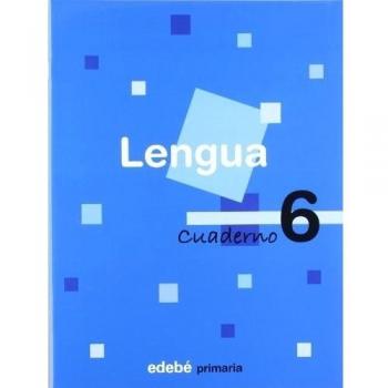 Lengua, 2 Educación Primaria, 1 ciclo. Cuaderno 6